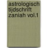Astrologisch tijdschrift Zaniah vol.1 by Johan Ligteneigen