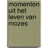 Momenten uit het leven van Mozes