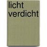 Licht verdicht door Hans Ibelings