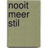 Nooit meer stil by Simone Foekens