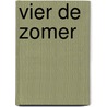 Vier de zomer door Kris Bossenbroek