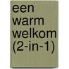 Een warm welkom (2-in-1) door Nora Roberts