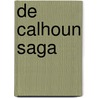 De Calhoun Saga door Nora Roberts