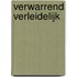 Verwarrend verleidelijk