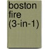 Boston Fire (3-in-1)