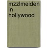 MZZLmeiden in Hollywood door Marion van de Coolwijk
