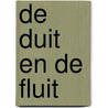 De duit en de fluit by Joost Bijlsma