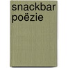 Snackbar poëzie door Carl Schröder