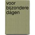 Voor bijzondere dagen