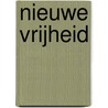 Nieuwe vrijheid door Gwendolyn Rutten