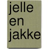 Jelle en Jakke door Frans Hermans