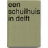 Een schuilhuis in Delft