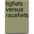 Ligfiets versus Racefiets