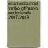 Examenbundel vmbo-gt/mavo Nederlands 2017/2018