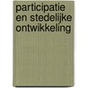 Participatie en stedelijke ontwikkeling door S. Verhagen