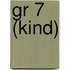 gr 7 (kind)