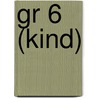 gr 6 (kind) by A. Haarhuis