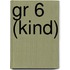 gr 6 (kind)