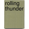 Rolling thunder door Ton van den Hoogen