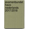 Examenbundel havo Nederlands 2017/2018 by P. Merkx
