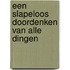 Een slapeloos doordenken van alle dingen