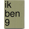Ik ben 9 door Bauke Borsboom