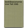 Bedrijfseconomie voor het mkb by P.F. Pietersen