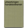 Uitwerkingen Handelsrekenen by P.F. Pietersen