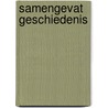 Samengevat Geschiedenis by Yvonne Bouw