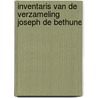 Inventaris van de Verzameling Joseph de Bethune door Hendrik Callewier