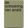 De ontvoering van Anaïs door Björn Peeters