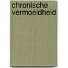 Chronische vermoeidheid by Stans van der Poel