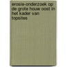Erosie-onderzoek op de Grote Houw Oost in het kader van TOPsites by W. Derickx