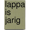 Lappa is jarig by Mirjam Visker