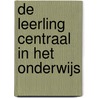De leerling centraal in het onderwijs door Maarten Simons