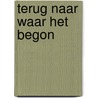 Terug naar waar het begon by Paul Kevers
