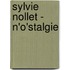 Sylvie Nollet - N'o'stalgie