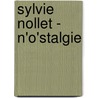 Sylvie Nollet - N'o'stalgie door Ludwig Trossaert