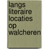 Langs literaire locaties op Walcheren