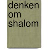 Denken om shalom door Onbekend