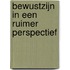 Bewustzijn in een ruimer perspectief
