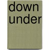 Down Under by Marc vande Gucht