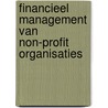 Financieel management van non-profit organisaties door T.L.C.M. Groot