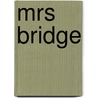 Mrs Bridge by Evan S. Connell