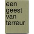 Een geest van terreur