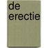 De erectie