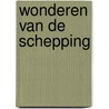 Wonderen van de schepping door Werner Gitt