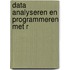 Data analyseren en programmeren met R