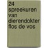 24 spreekuren van dierendokter Flos de Vos