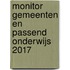 Monitor Gemeenten en passend onderwijs 2017